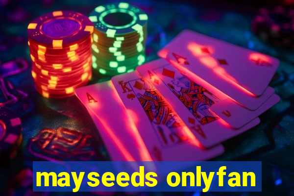 mayseeds onlyfan